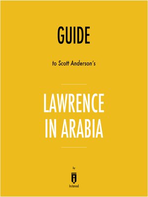 cover image of Guide to Scott Anderson's Lawrence in Arabia by Instaread